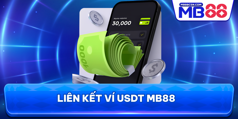 Liên kết ví USDT MB88
